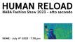 HUMAN RELOAD. NABA Fashion Show 2023 - secondo atto